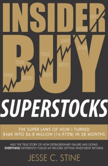 Insider Buy Superstocks: The Super Laws of How I Turned $46K into $6.8 Million (14,972%) in 28 Months-کتاب انگلیسی