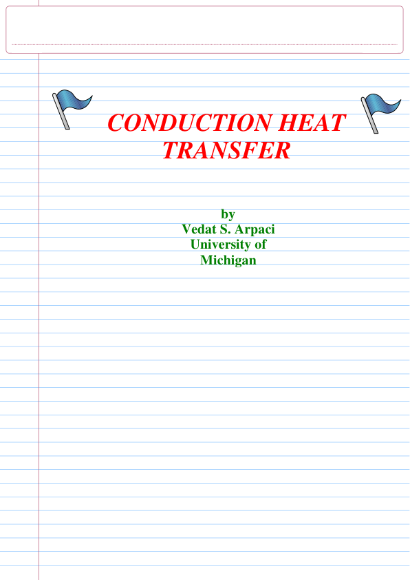 📝جزوه: CONDUCTION HEAT TRANSFER          🖊نویسنده: Vedat S. Arpaci                (نسخه کامل)✅