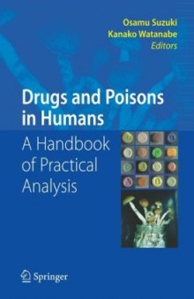 Drugs and Poisons in Humans: A Handbook of Practical Analysis-کتاب انگلیسی