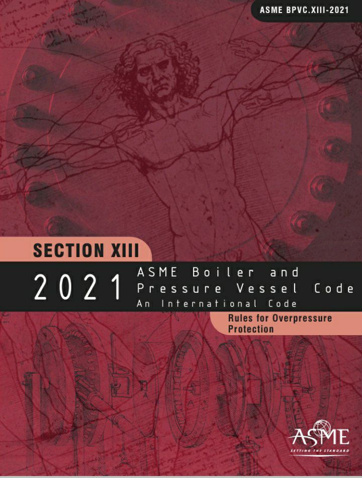 💟استاندارد جدید ASME Sec XIII  ویرایش ۲۰۲۱💟  🔰قوانین ادوات تخلیه فشار...  🔰Rules for overpressure protection  🔰ASME Sec XIII 2021