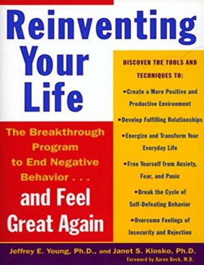 Reinventing Your Life - The Breakthough Program to End Negative Behavior...and Feel Great Again-کتاب انگلیسی