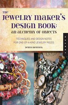 The Jewelry Maker’s Design Book: An Alchemy of Objects-کتاب انگلیسی