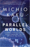 Parallel Worlds: A Journey Through Creation, Higher Dimensions, and the Future of the Cosmos-کتاب انگلیسی