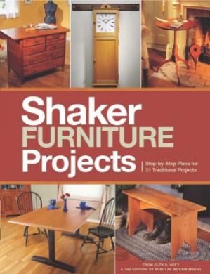 Popular Woodworking Shaker Furniture Projects Step-by-Step Plans for 31 Traditional Projects-کتاب انگلیسی