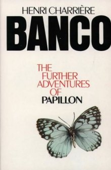 Banco the Further Adventures of Papillon-کتاب انگلیسی