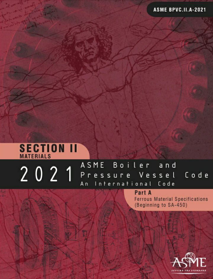 🔶استاندارد متریال آهنی ASME Sec II A Vol1  ویرایش ۲۰۲۱🔶  🔰ASME Sec IIA Vol 1 2021  🌺Ferrus Material