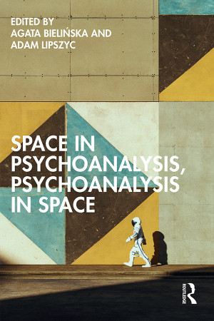 Space in Psychoanalysis, Psychoanalysis in Space-کتاب انگلیسی