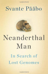 Neanderthal Man: In Search of Lost Genomes-کتاب انگلیسی