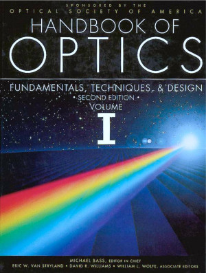 Handbook of Optics, Volume I - Fundamentals, Techniques, and Design-کتاب انگلیسی