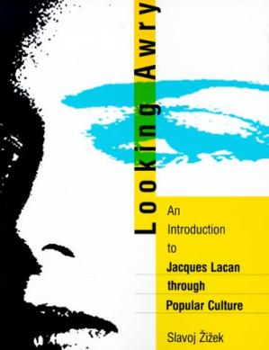 Looking Awry: An Introduction to Jacques Lacan through Popular Culture (October Books)-کتاب انگلیسی