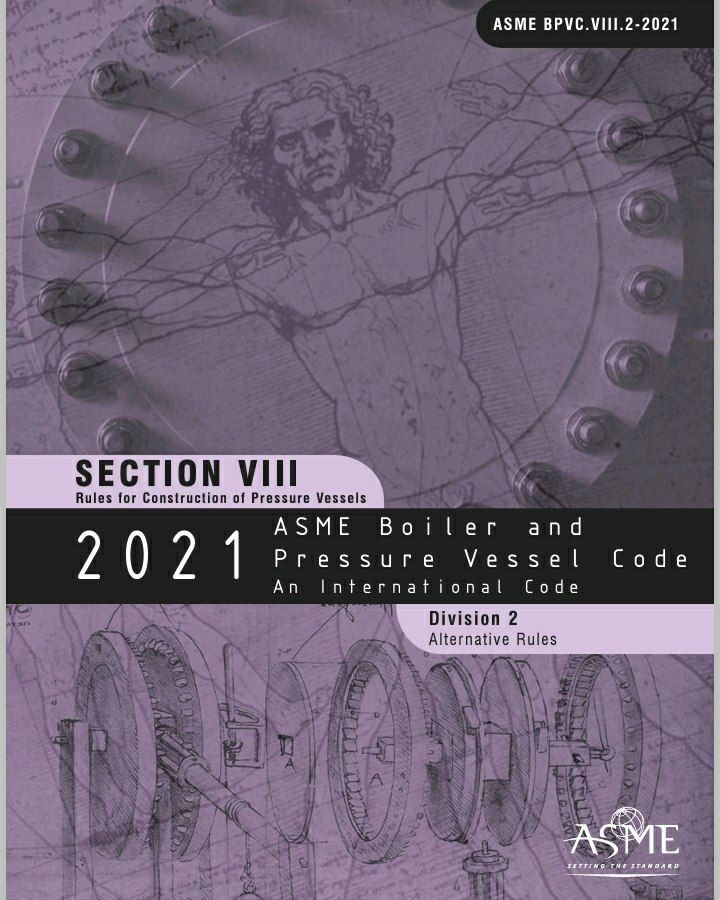 🟨استاندارد ظروف تحت فشار ASME Sec VIII Div2 ویرایش ۲۰۲۱🟨  🔰ASME Sec VIII Div 2  2021   🌺Pressure Vessel Code ASME Sec VIII Div2  2021