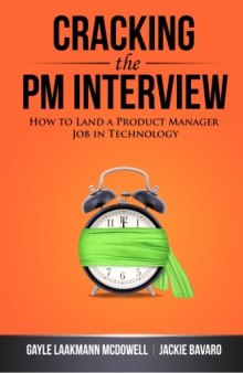 Cracking the PM Interview: How to Land a Product Manager Job in Technology-کتاب انگلیسی