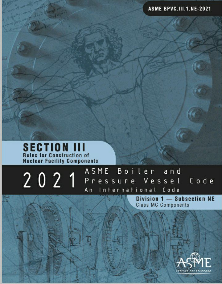 🔵🌸استاندارد ASME Sec III.1 NE ویرایش ۲۰۲۱🌸  🔰ASME Sec  III  Div1 susection NE  2021