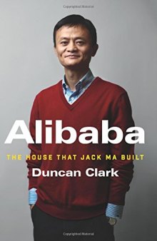 Alibaba: The House That Jack Ma Built-کتاب انگلیسی