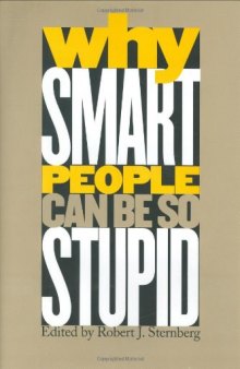 Why Smart People Can Be So Stupid-کتاب انگلیسی