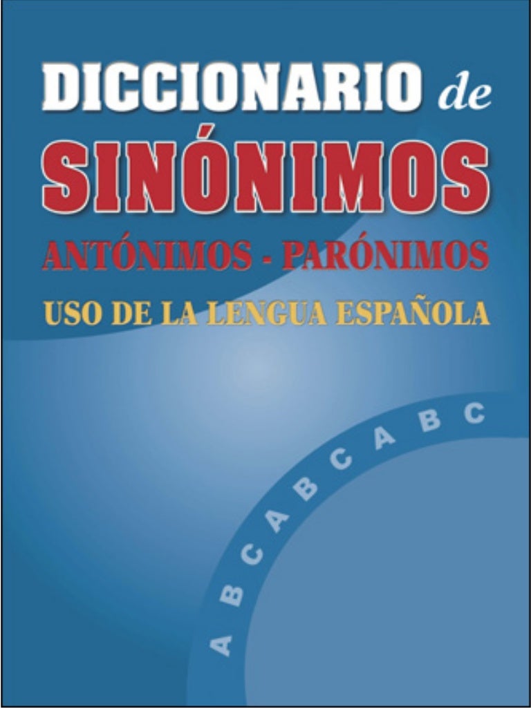 diccionario de sinonimos antonimos y paronimos