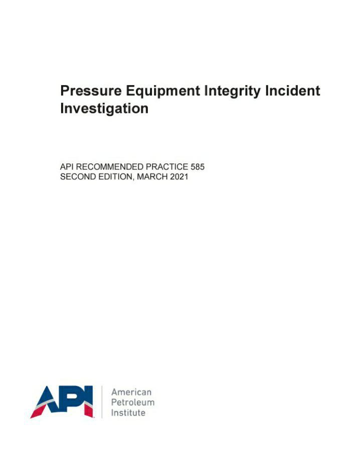 🟢 استاندارد API 585 ویرایش ۲۰۲۱  🔰API 585 2021 💥Pressure Equipment Integrity Incident Investigation