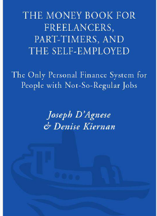 The Money Book for Freelancers, Part-Timers, and the Self-Employed: The Only Personal Finance System for People with Not-So-Regular Jobs-کتاب انگلیسی