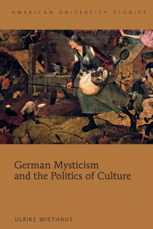 German Mysticism and the Politics of Culture-کتاب انگلیسی