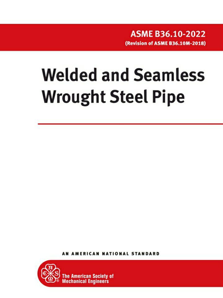 دانلود استاندارد  لوله های جوشی و بدون درز  ویرایش 2022 💥ASME B36.10 2022💥