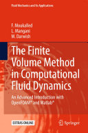 The Finite Volume Method in Computational Fluid Dynamics: An Advanced Introduction with OpenFOAM® and Matlab-کتاب انگلیسی