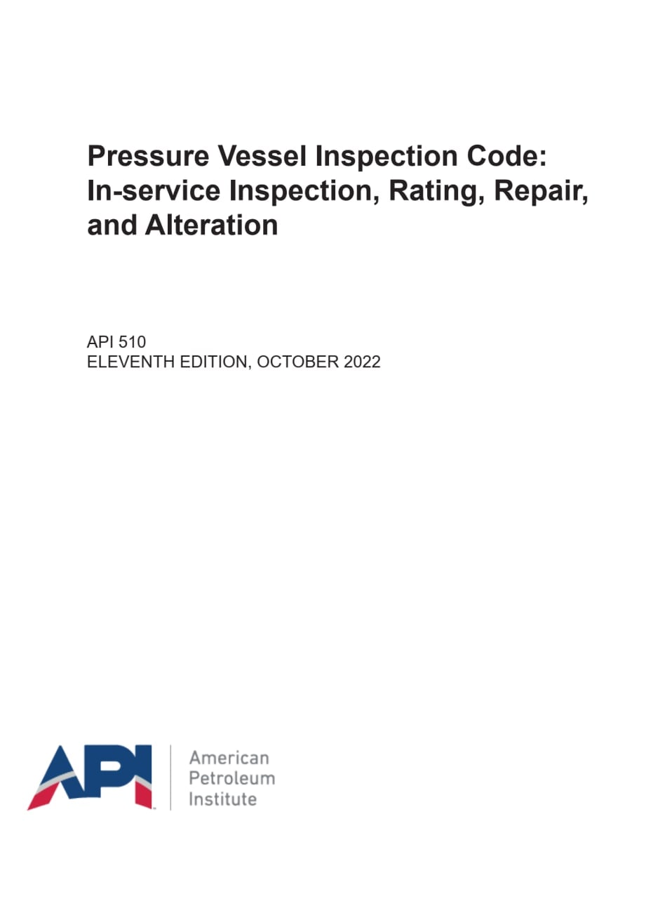 استاندارد سیستم بازرسی حین بهره برداری ظروف تحت فشار  ویرایش 2022 ♦️API 510   2022♦️  ✅Pressure Vessel Inspection Code: In-service Inspection, Rating, Repair, and Alteration