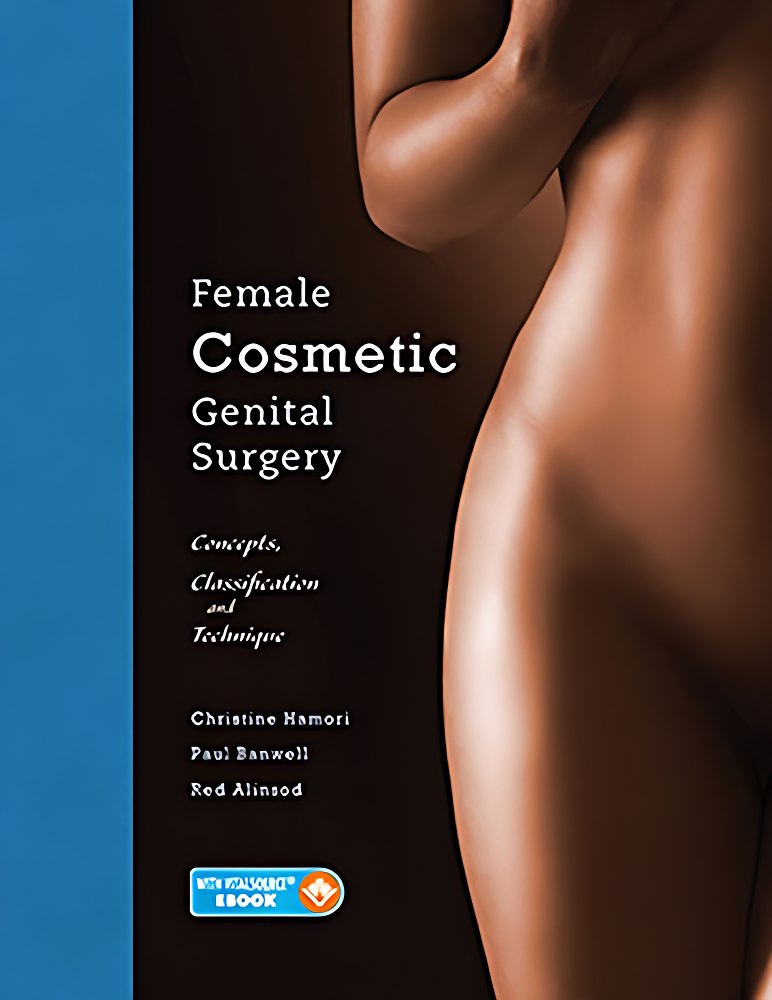 دانلود کتاب اورجینال Female Cosmetic Genital Surgery: Concepts, classification and techniques Edition: 1