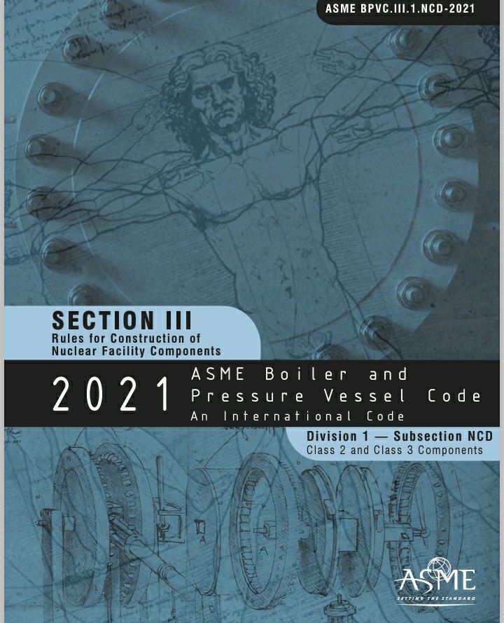 🟣🌟استاندارد ASME Sec III.1 NCD ویرایش ۲۰۲۱🌟  🔰ASME Sec  III  Div1 susection NCD  2021