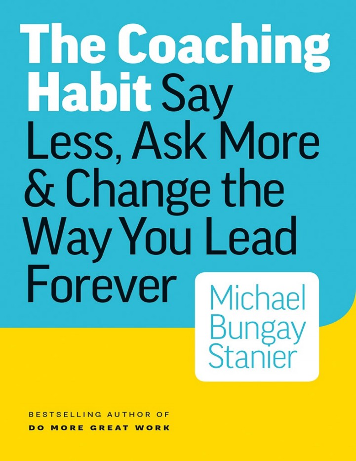 کتاب عادت های مربی گری (اورجینال(انگلیسی)):The Coaching Habit