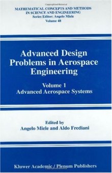 Advanced Design Problems in Aerospace Engineering: Advanced Aerospace Systems-کتاب انگلیسی