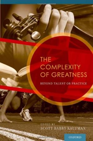 The Complexity of Greatness: Beyond Talent or Practice-کتاب انگلیسی