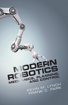 Modern Robotics: Mechanics, Planning, and Control-کتاب انگلیسی