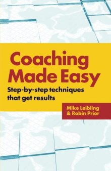 Coaching Made Easy Step By Step Techniques That Get Results-کتاب انگلیسی