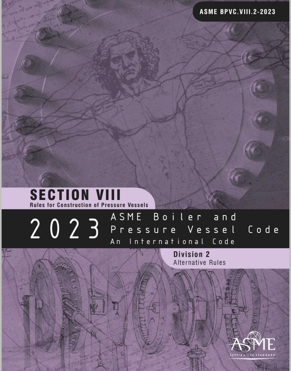 💙استاندارد ظروف تحت فشار ASME Sec VIII Div2 ویرایش 2023💙  🔰ASME Sec VIII Div 2  2023   🌺Pressure Vessel Code ASME Sec VIII Div2  2023