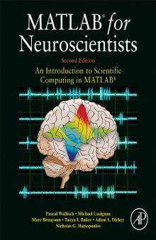 MATLAB for Neuroscientists. An Introduction to Scientific Computing in MATLAB-کتاب انگلیسی