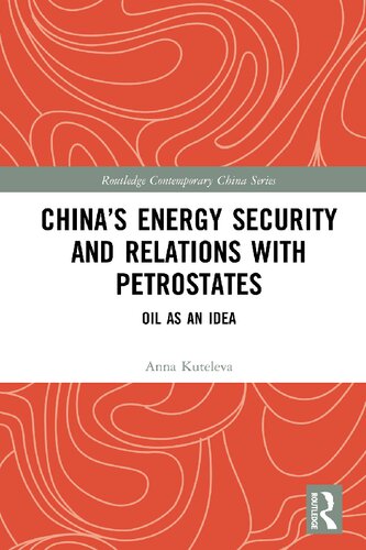 China’s Energy Security and Relations with Petrostates: Oil as an Idea