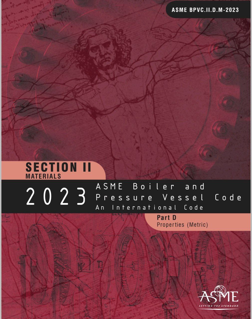 ❤️استاندارد مشخصات مواد ASME Sec II Part D واحد متریک ویرایش 2023❤️  🔰ASME Sec II Part D Metric 2023  🌺Material Propeties ( Metirc Units)