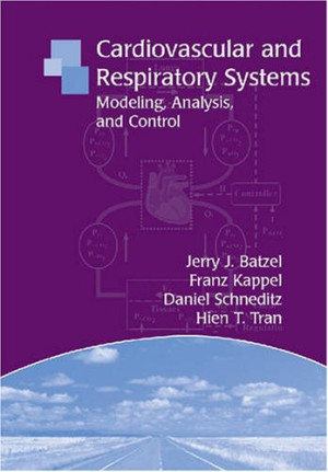 Cardiovascular and respiratory systems: modeling, analysis, and control-کتاب انگلیسی