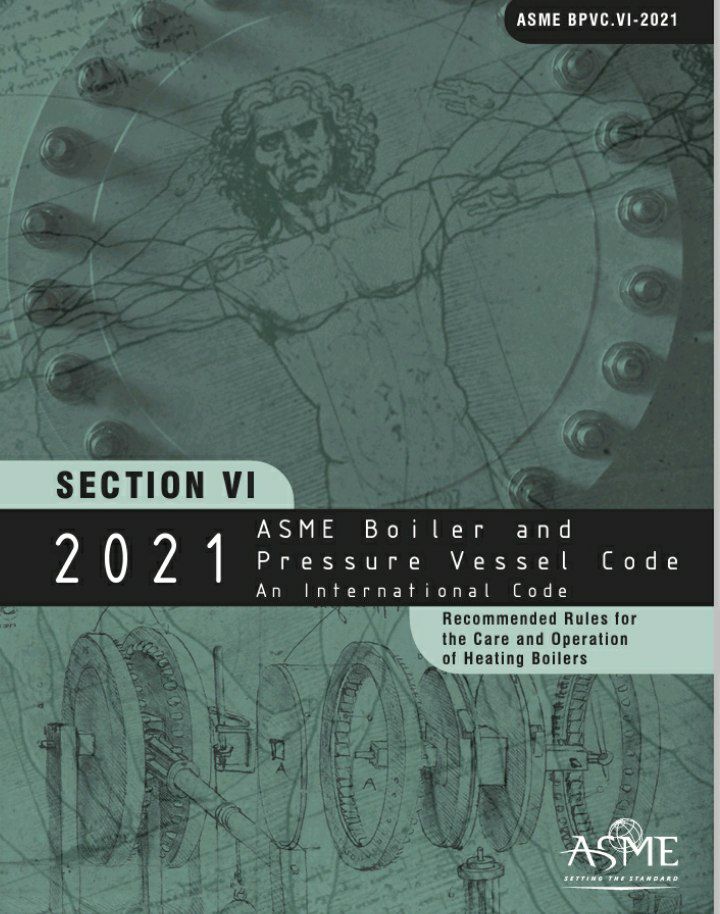 🟣🌟استاندارد ASME Sec VI  ویرایش ۲۰۲۱🌟  🔰ASME Sec VI 2021  🌺Recommended Rules for care and Operation of  heating boilers