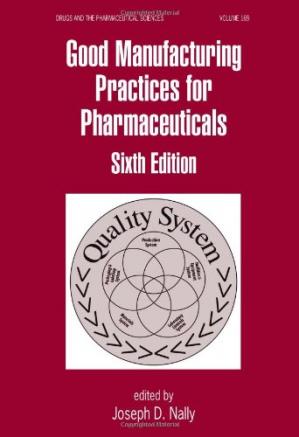 Good Manufacturing Practices for Pharmaceuticals: A Plan for Total Quality Control from Manufacturer to Consumer: Fifth Edition,-کتاب انگلیسی