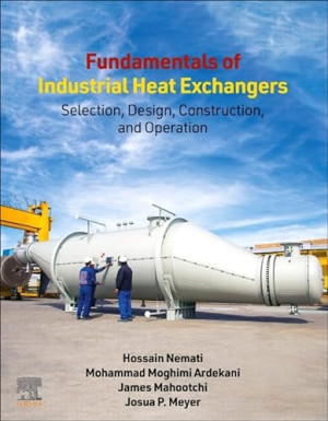 Fundamentals of Industrial Heat Exchangers: Selection, Design, Construction, and Operation-کتاب انگلیسی