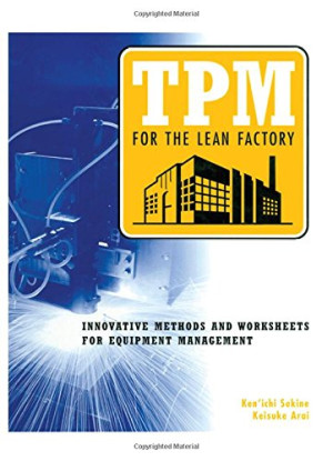 TPM for the Lean Factory: Innovative Methods and Worksheets for Equipment Management-کتاب انگلیسی