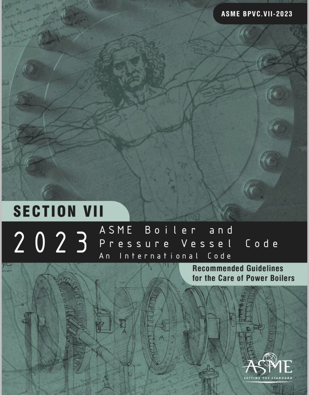 💟استاندارد راهنمای نگهداری بویلرهای نیروگاهی ASME Sec VII  ویرایش 2023💟  🔰ASME Sec VII  2023  💚Recommended Guidelinesfor the Care of Power Boilers