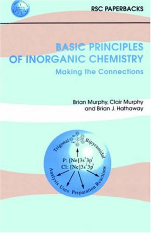 Basic Principles of Inorganic Chemistry. Making the Connections-کتاب انگلیسی