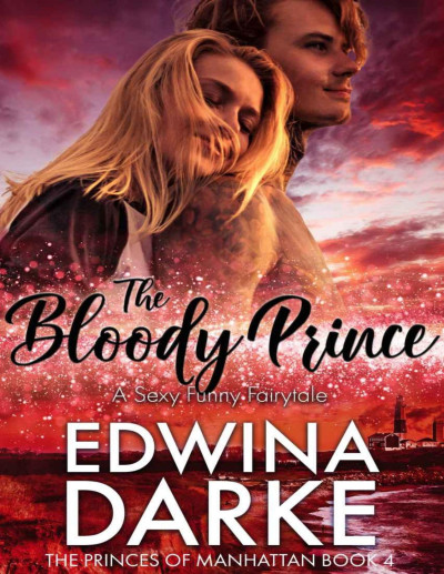 The Bloody Prince: A  Romantic Comedy