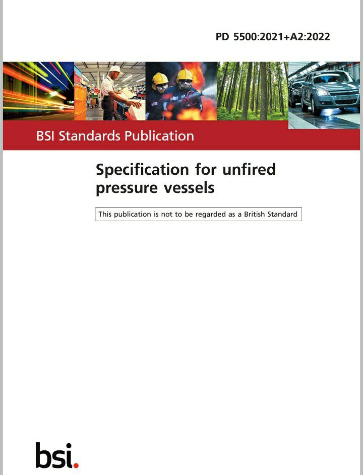 💚❤️دانلود استاندارد ظروف تحت فشار ویرایش 2022💚❤️  ✅ PD 5500 2022  💥Specification for unfired pressure vessels