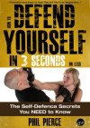 How to Defend Yourself in 3 Seconds (or Less) - The Self Defense Secrets You NEED to Know!-کتاب انگلیسی