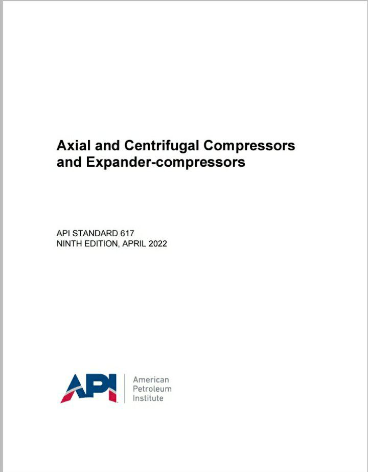 ♦️استاندارد کمپرسورهای محوری و سانتریفوژ ویرایش آوریل ۲۰۲۲  💥API 617 2022  ✅Axial and Centrifugal Compressors and Expander Compresser