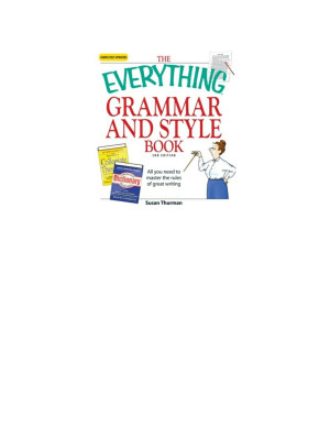 The Everything Grammar and Style Book: All you need to master the rules of great writing (Everything®)-کتاب انگلیسی