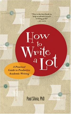 How to Write a Lot - A Practical Guide to Productive Academic Writing-کتاب انگلیسی